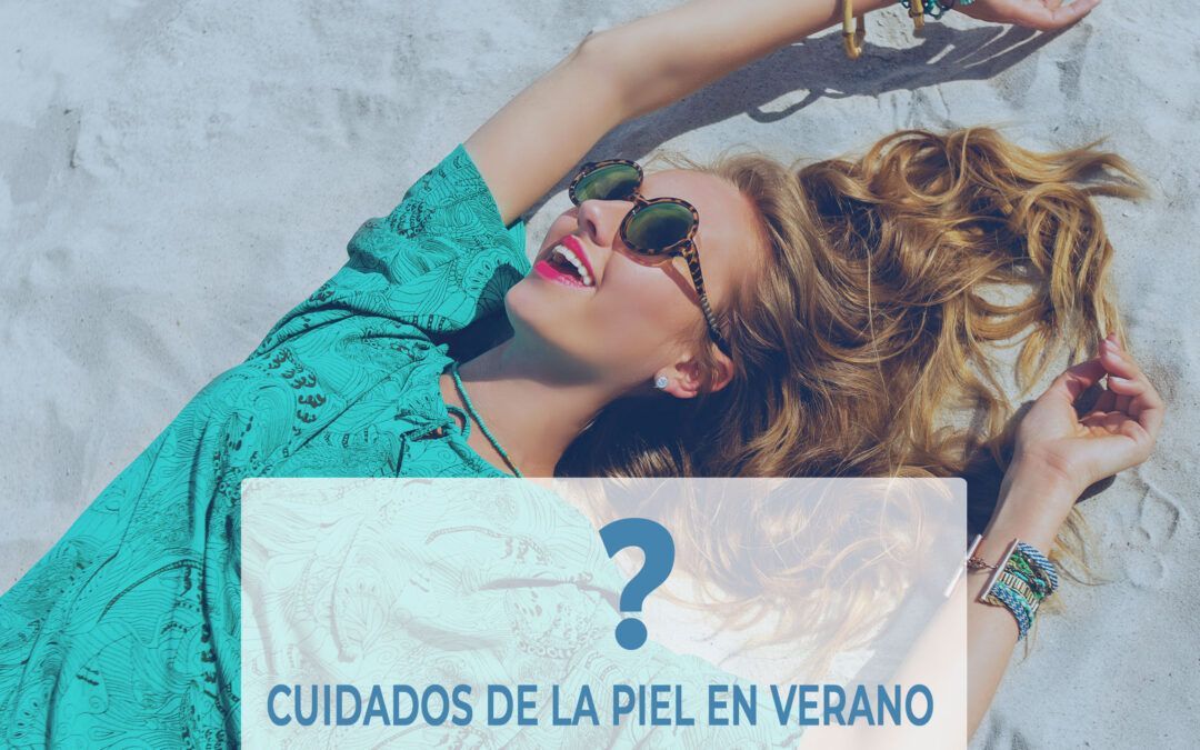 CUIDADOS-DE-LA-PIEL-EN-VERANO-Y-PROFACIAL-BLIFE